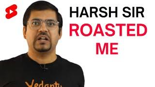 Harsh Sir Roasting Me  (Vedantu Ke Vedans OP) I #shorts