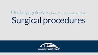 Otolaryngology (ENT) surgery at Crossing Rivers Health