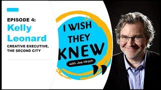 I Wish They Knew: Kelly Leonard