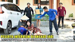 SEORANG PESERTA INTERVIEW DI ANGKAT JADI ASISTEN UTAMA OLEH SEORANG PENGEMIS BIKIN HEBOH SE KANTOR