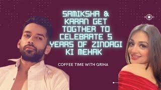 Samiksha Jaiswal & Karan Vohra together after a long time | Zindagi ki Mehak