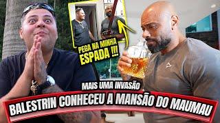 BALESTRIN CONHECEU A MANSÃO DO MAUMAU E PEGOU NA ESPADA DELE - LA ELE !