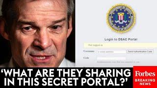 BREAKING NEWS: Jim Jordan Claims Evidence Of 'Secret' Portal Used By Govt Agencies To Track Citizens