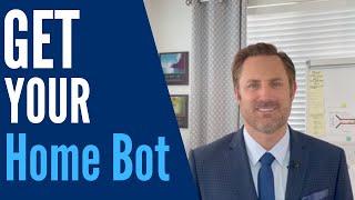 Get Your Home Bot Fast | Justin Brennan