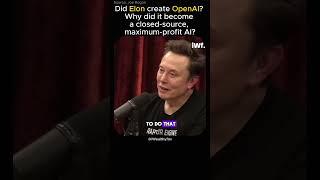 Did Elon create OpenAI? Why did it become a closed-source, maximum-profit AI? #shortsfeed