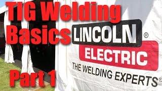 TIG welding basics - the fundamentals of how and why