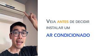 Veja antes de decidir instalar um arcondicionado