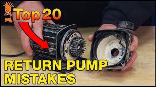 How to Avoid Mistakes & Choose the Right Return Pump for Your Reef Tank: Top 20 Return Pump Mistakes