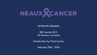 CAGLA Keynote: U.S. Senator Bill Cassidy M.D. (LA) - NeauxCancer Conference 2024