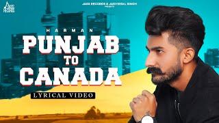 Punjab To Canada (Full Song) Harman | Punjabi Songs  2022 | Jass Records