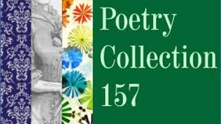 Short Poetry Collection 157 by VARIOUS read by Various | Full Audio Book