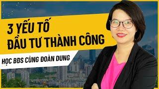 3 yếu tố giúp bạn đi đầu tư thành công|Đoàn Dung