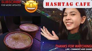 Hashtag Cafe |Burari Cafe| Best Tea| Best Cheapest Cafe For All, #tagcafe #tea #vlog ️