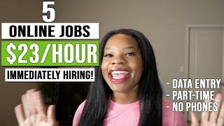 5 Hiring Immediately Work-From-Home Jobs | No Phone + Part-Time | Paying Up to $23/Hour!