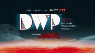 Djakarta Warehouse Project 2016 Trailer! - DWP2016