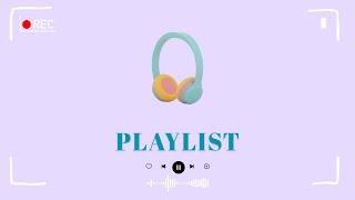 【𝐏𝐥𝐚𝐲𝐥𝐢𝐬𝐭】Soft songs for soft days | music for studying, working, and relaxing