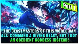 In a World Where Everyone Can Tame a Divine Beast, I Awakened a Woman Who Obeys My Every Command!