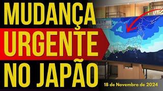 MUDANÇA URGENTE NO JAPÃO - 19/NOVEMBRO/2024