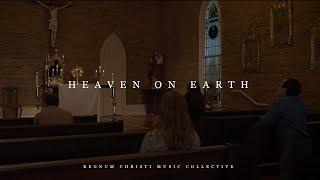 Heaven on Earth // RC Music Collective