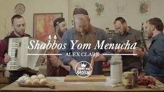 Shabbos Yom Menucha | Alex Clare