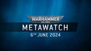 Metawatch – Warhammer 40,000 Chapter Approved
