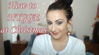 HOW TO HYGGE AT CHRISTMAS | 24 DAYS OF LEILA LAND