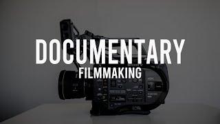 DOCUMENTARY FILMMAKING TIPS