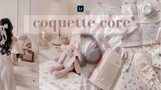 Coquette Aesthetic: Be on Trend with the Sultry Feminine Charm | Free Lightroom Tutorial