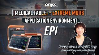 Medical Tablet – Extreme MD116 | Application Environment | EP1 | Onyx Healthcare