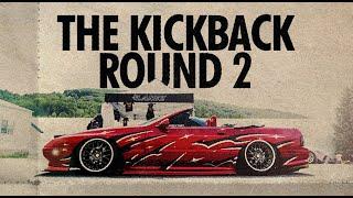 The Kickback: Round 2 | Presented by Battlegang