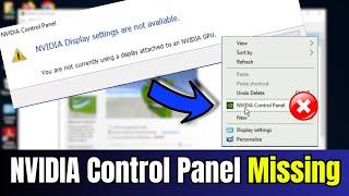 NVIDIA Control Panel Display Settings Missing or Not Showing