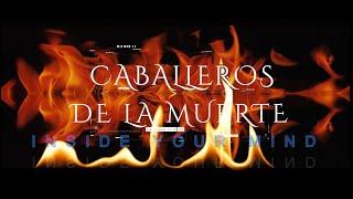 Caballeros De La Muerte: INSIDE YOUR MIND (Official Video) 2024