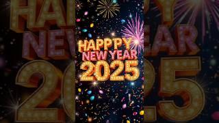 Happy New Year Status Video 2025| New Year Status |#happynewyear #shorts #youtubeshorts #status