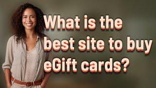 What is the best site to buy eGift cards?