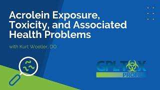 Acrolein Exposure, Toxicity, and Associated Health Problems