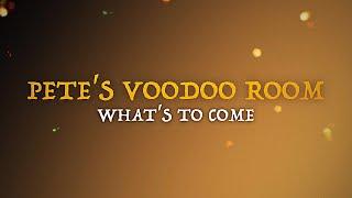 A taste of things to come in the Voodoo Room