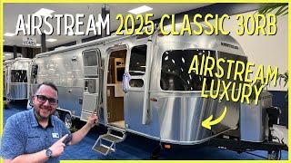Most Expensive and Luxurious 30 ft Airstream Trailer Ever 2025 Airstream Classic 30RB Queen Bed