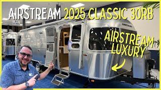 Most Expensive and Luxurious 30 ft Airstream Trailer Ever 2025 Airstream Classic 30RB Queen Bed