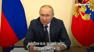 Putin: sankcje nałożone na Rosję "stwarzają możliwości" dla Półwyspu Krymskiego