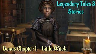 Let's Play - Legendary Tales 3 - Stories - Bonus Chapter 1 - Little Witch Full Walkthrough