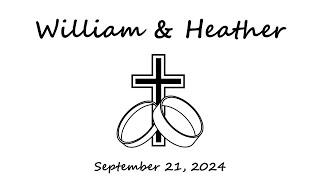 William & Heather's Wedding 9/21/24