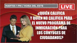 ¿Quién califica y quién no para el nuevo programa de inmigración para los cónyuges de ciudadanos?