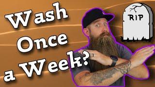 Why "Wash Beard Only Once a Week" is DEAD!