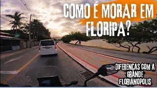 Vale a pena Morar em Floripa? Floripa vs Grande Florianópolis