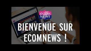 Ecomnews : Votre média économique 100% connecté au Sud de la France