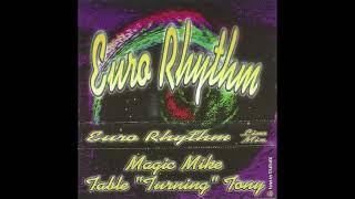 Magic Mike - Euro Rhythm (Side A)