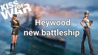 Kiss of War - Review of the new battleship "Heywood"