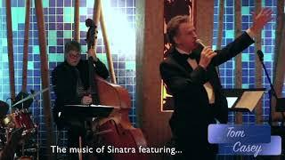 Tom Casey sings Sinatra