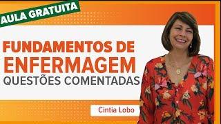 AULA GRATUITA - Fundamentos de enfermagem - questões comentadas | Prof.ª Cintia Lobo