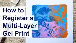 Registering (Lining Up) a Many-Layered Gel Print #gelprinting #printmaking